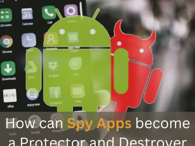 https://www.looklify.com/wp-content/uploads/2023/07/How-can-Spy-Apps-become-a-Protector-and-a-Destroyer-640x480.jpg